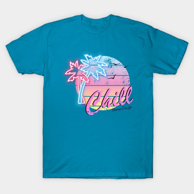 Chill Summer For Life T-Shirt by dailycreativo